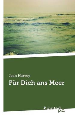 Fur Dich ANS Meer