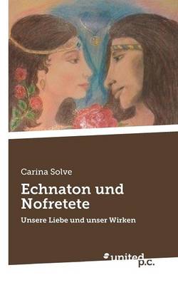 Echnaton Und Nofretete