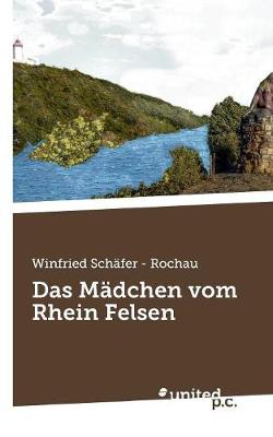 Das Madchen Vom Rhein Felsen