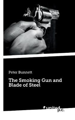 The Smoking Gun and Blade of Steel