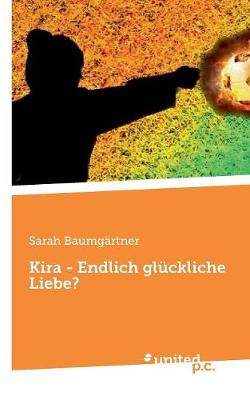 Kira - Endlich gluckliche Liebe?