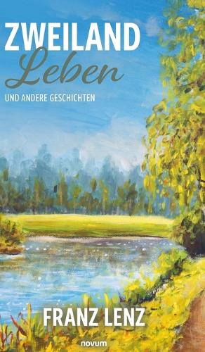 Zweiland Leben