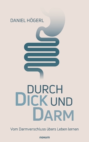 Durch Dick und Darm