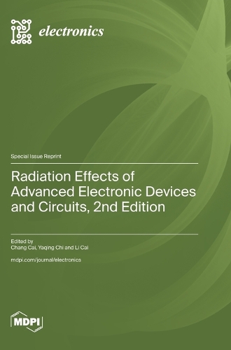 Radiation Effects of Advanced Electronic Devices and Circuits