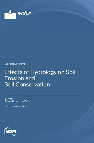Effects of Hydrology on Soil Erosion and Soil Conservation