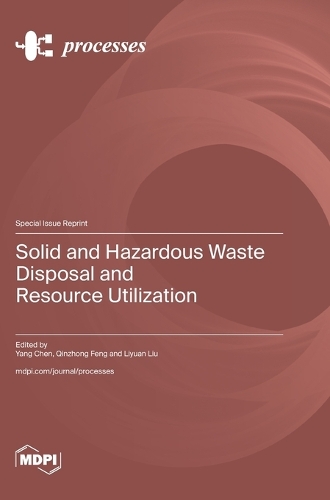Solid and Hazardous Waste Disposal and Resource Utilization