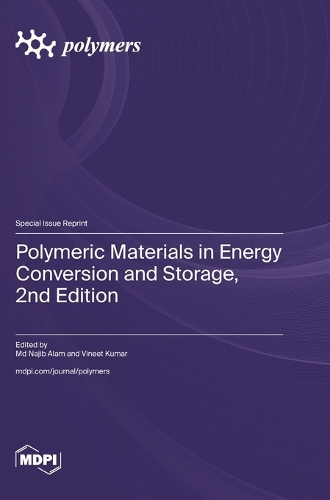 Polymeric Materials in Energy Conversion and Storage, 2nd Edition