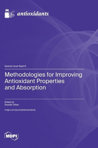 Methodologies for Improving Antioxidant Properties and Absorption
