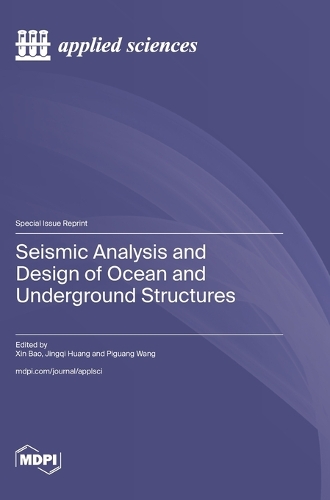Seismic Analysis and Design of Ocean and Underground Structures