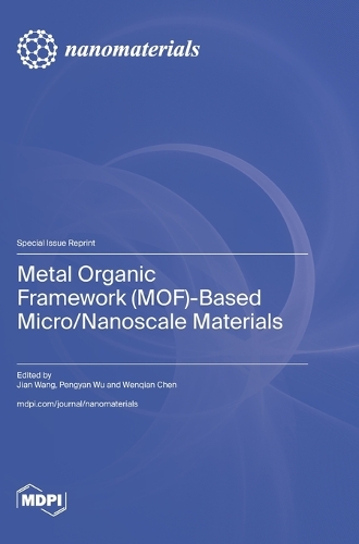 Metal Organic Framework (MOF)-Based Micro/Nanoscale Materials