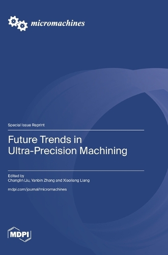 Future Trends in Ultra-Precision Machining