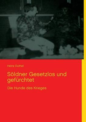 Soldner Gesetzlos Und Gefurchtet