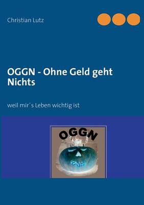 OGGN - Ohne Geld geht Nichts