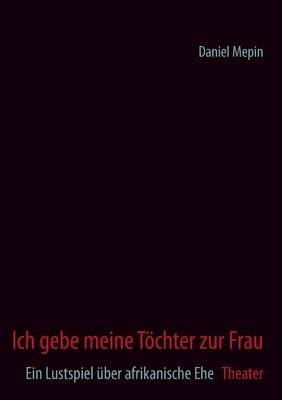 Ich Gebe Meine Tochter Zur Frau