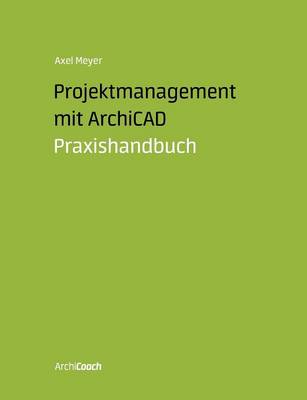 Projektmanagement mit ArchiCAD