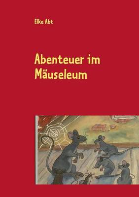 Abenteuer im Mäuseleum