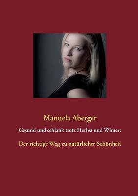 Gesund und schlank trotz Herbst und Winter