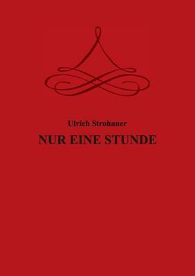 Nur Eine Stunde