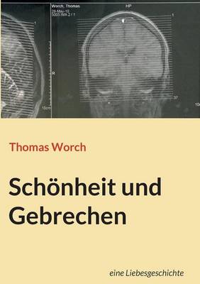Schoenheit und Gebrechen