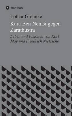 Kara Ben Nemsi gegen Zarathustra