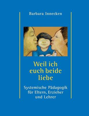 Weil ich euch beide liebe