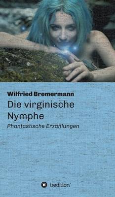 Die virginische Nymphe