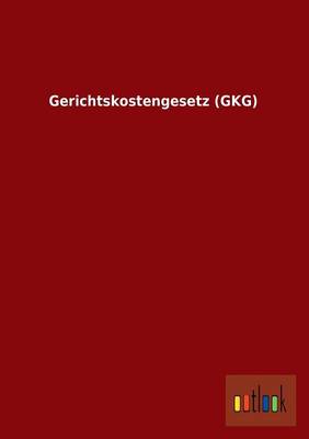 Gerichtskostengesetz (Gkg)