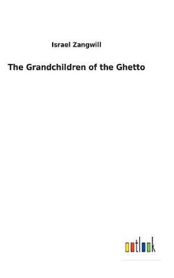 The Grandchildren of the Ghetto