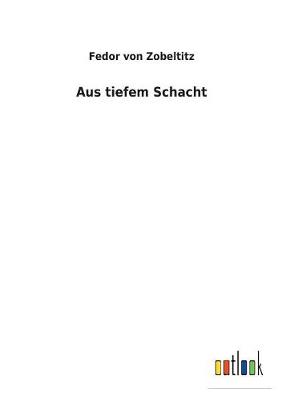 Aus tiefem Schacht