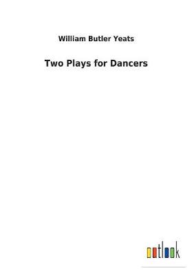 Two Plays for Dancers