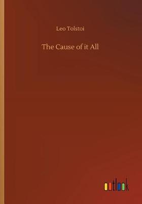 The Cause of it All