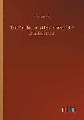 The Fundamental Doctrines of the Christian Faith