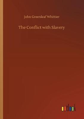 The Conflict with Slavery