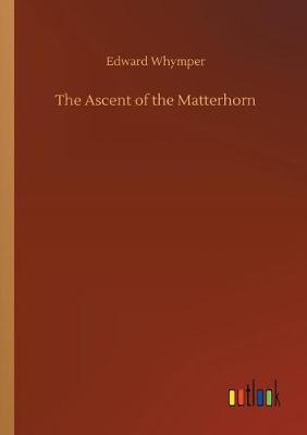The Ascent of the Matterhorn
