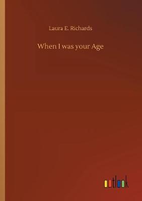 When I was your Age