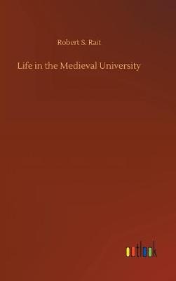 Life in the Medieval University