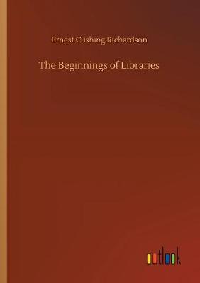 The Beginnings of Libraries