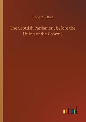 The Scottish Parliament before the Union of the Crowns