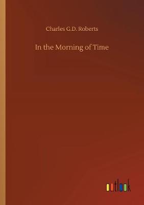 In the Morning of Time