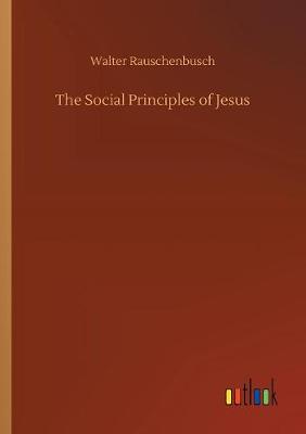The Social Principles of Jesus