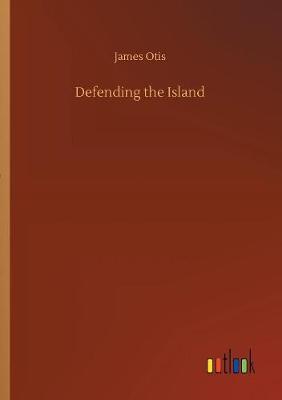Defending the Island