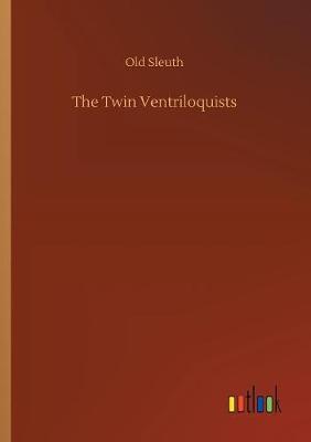 The Twin Ventriloquists