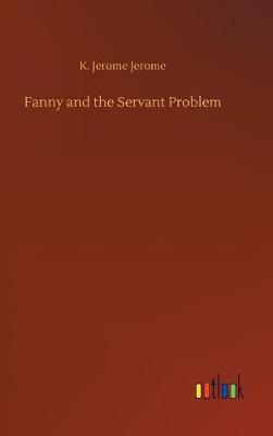 Fanny and the Servant Problem