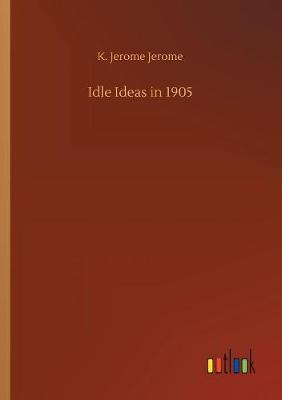 Idle Ideas in 1905