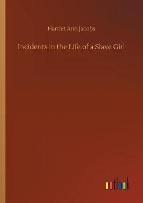 Incidents in the Life of a Slave Girl