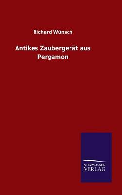 Antikes Zaubergerät aus Pergamon