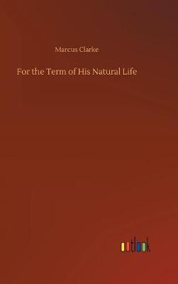 For the Term of His Natural Life