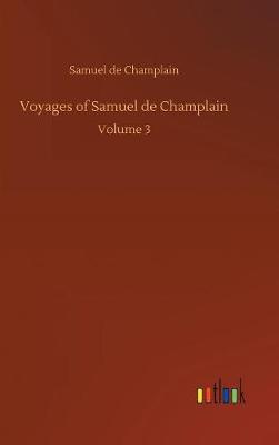 Voyages of Samuel de Champlain