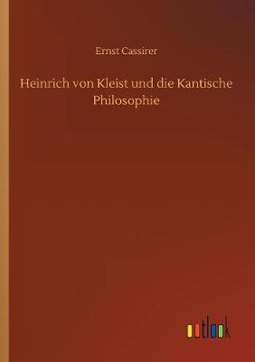 Heinrich von Kleist und die Kantische Philosophie