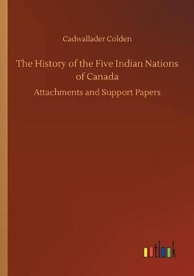 The History of the Five Indian Nations of Canada